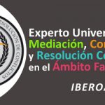 Experto Universitario en Mediación, Conciliación y Resolución de Conflictos en el Ámbito Familiar