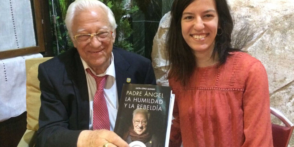 Padre Ángel: la Humildad y la Rebeldía. Libro de Lucía López