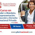 Curso El Poder o Mandato. La Representación. Introducción y Derecho Internacional Privado