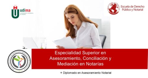 Especialidad Superior en Asesoramiento, Conciliación y Mediación en Notarías